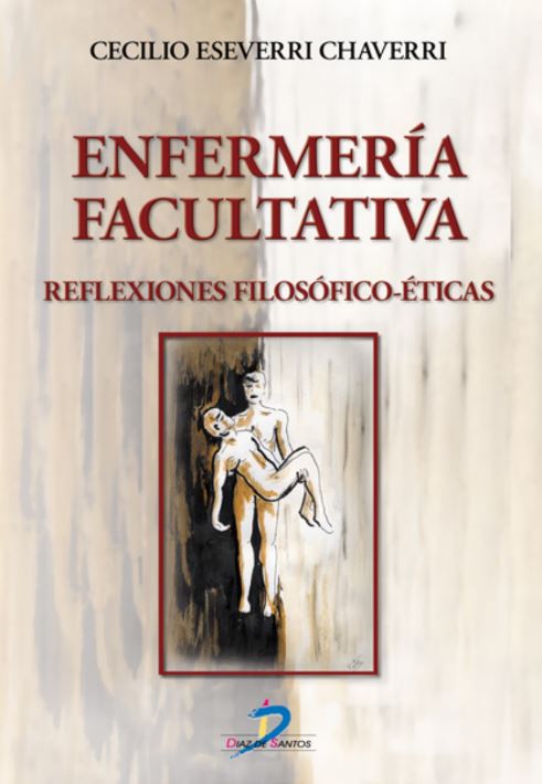 Enfermería facultativa: Reflexiones filosófico-éticas